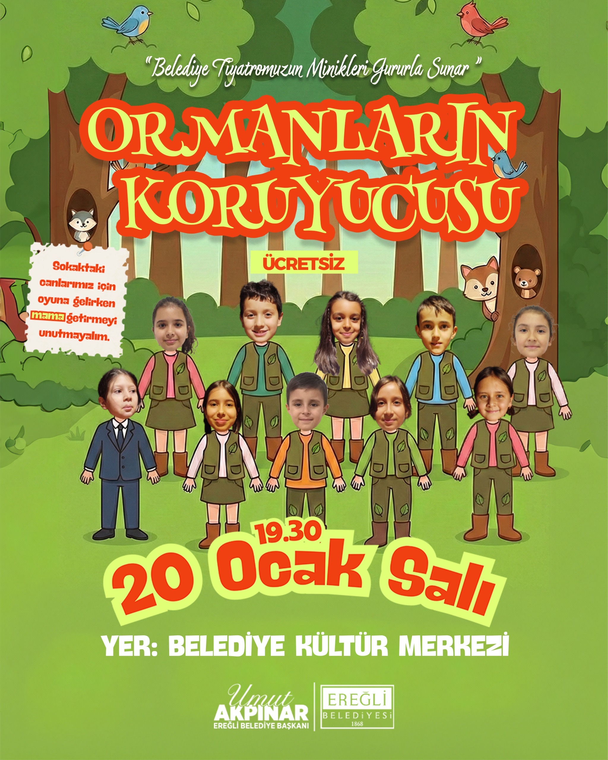 Ormanların Koruyucusu Tiyatro Oyunu