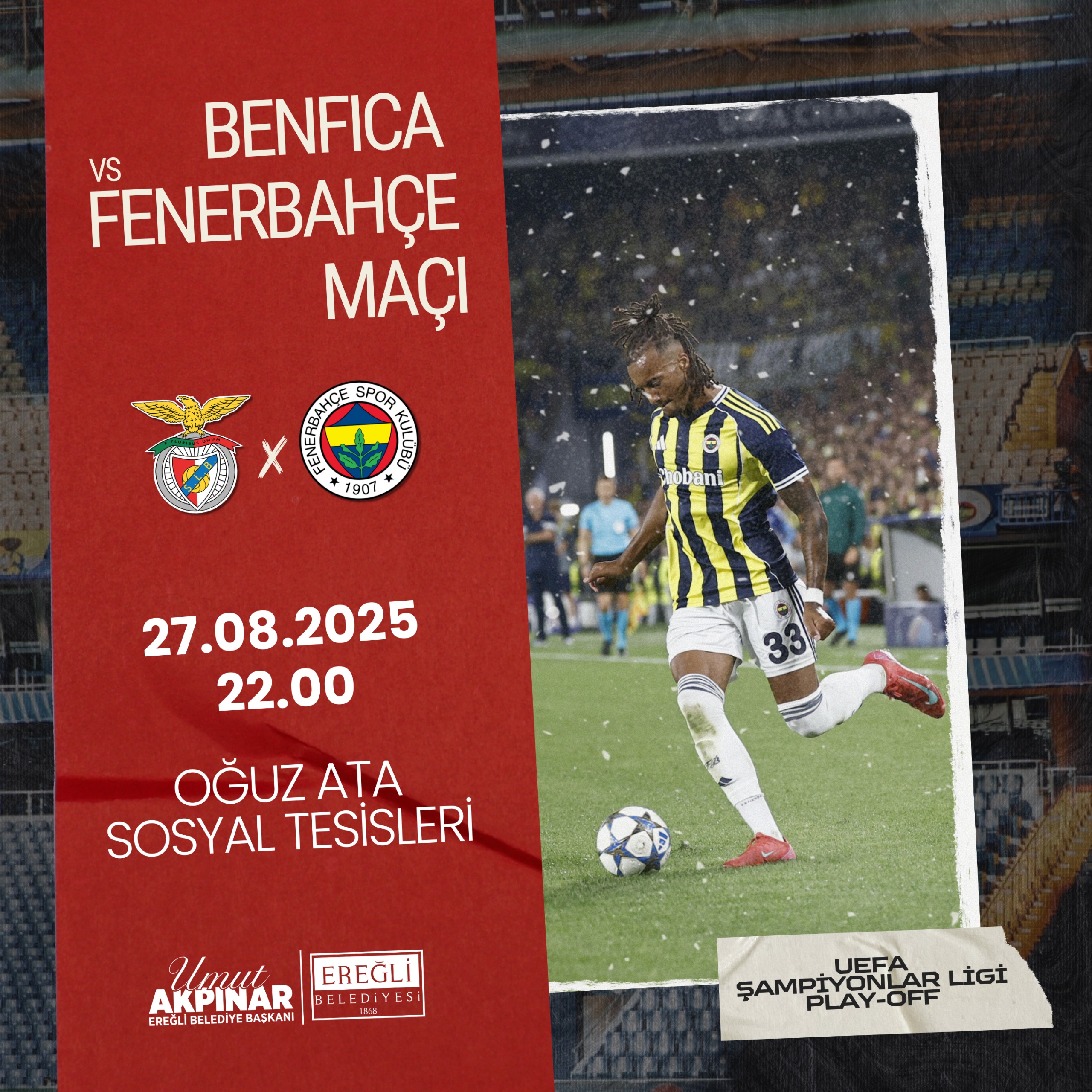 Benfica & Fenerbahçe Maçı