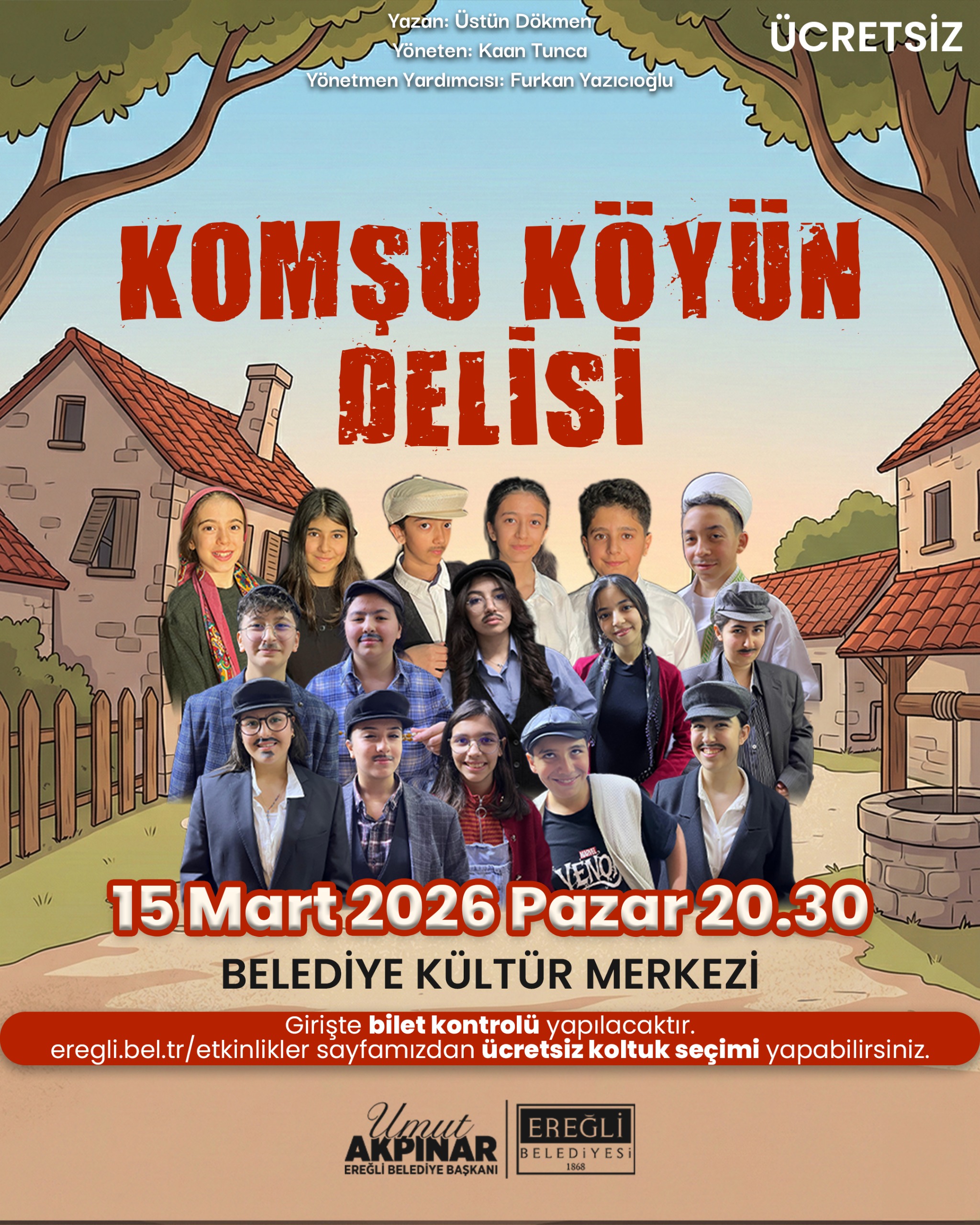 “Komşu Köyün Delisi” Tiyatro Oyunu